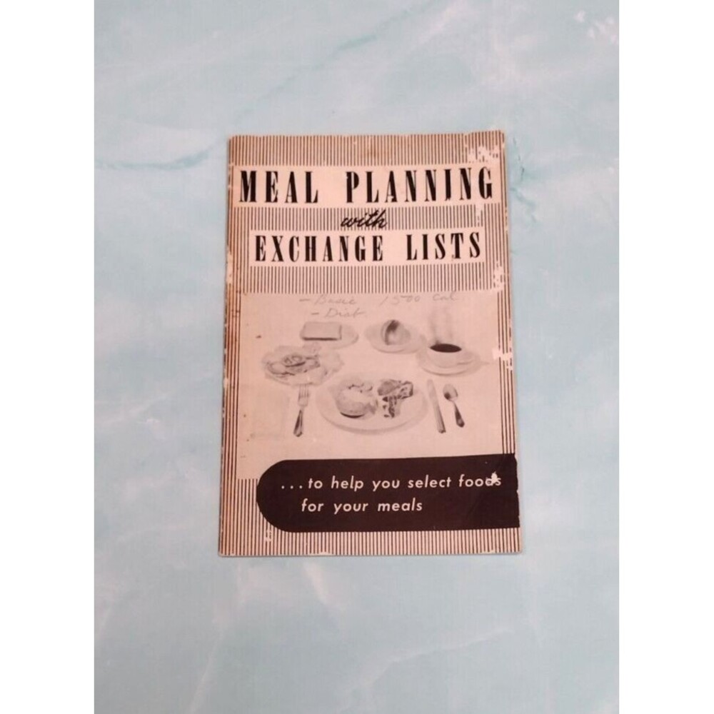 VTG 50’s Meal Planning with Exchange List Diabetes and the Dietetic Assoc. READ
